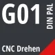 G01 DIN / PAL CNC Drehen