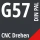 G57 DIN / PAL CNC Drehen