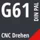 G61 DIN / PAL CNC Drehen