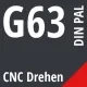 G63 DIN / PAL CNC Drehen