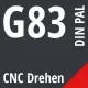 G83 DIN / PAL CNC Drehen