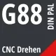 G88 DIN / PAL CNC Drehen