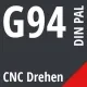 G94 DIN / PAL CNC Drehen