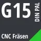 G15 DIN / PAL CNC Fräsen