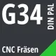 G34 DIN / PAL CNC Fräsen