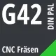 G42 DIN / PAL CNC Fräsen