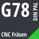 G78 DIN / PAL CNC Fräsen