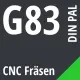 G83 DIN / PAL CNC Fräsen