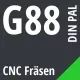 G88 DIN / PAL CNC Fräsen