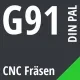 G91 DIN / PAL CNC Fräsen