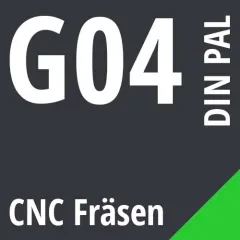 G04 DIN / PAL CNC Fräsen