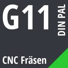 G11 DIN / PAL CNC Fräsen