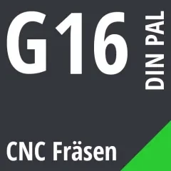 G16 DIN / PAL CNC Fräsen