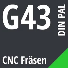 G43 DIN / PAL CNC Fräsen