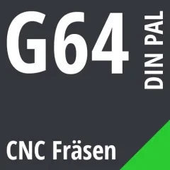 G64 DIN / PAL CNC Fräsen