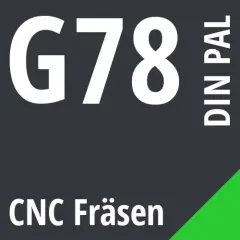 G78 DIN / PAL CNC Fräsen