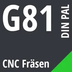 G81 DIN / PAL CNC Fräsen