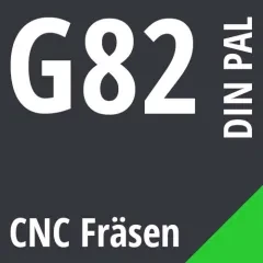 G82 DIN / PAL CNC Fräsen