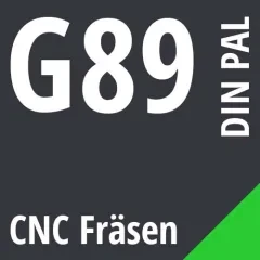 G89 DIN / PAL CNC Fräsen