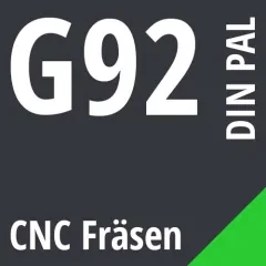 G92 DIN / PAL CNC Fräsen