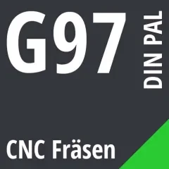 G97 DIN / PAL CNC Fräsen